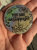 Affirmation Token - You are Unstoppable - 10